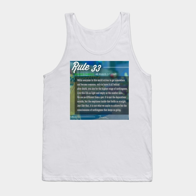 40 RULES OF LOVE - 33 Tank Top by Fitra Design